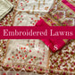 Embroidered Lawn Collection